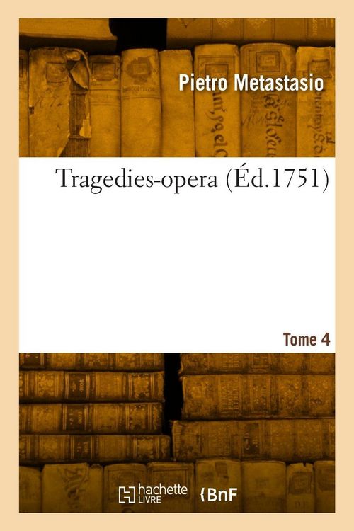 Produktbild: Tragedies-opera. Tome 4