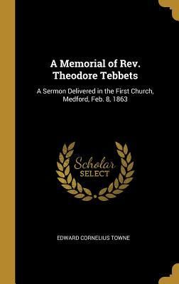 Produktbild: A Memorial of Rev. Theodore Tebbets