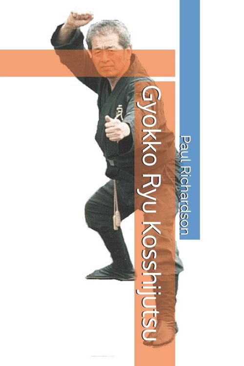 Produktbild: Gyokko Ryu Kosshijutsu