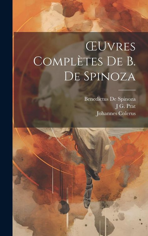 Produktbild: &iquest;uvres Compl&egrave;tes De B. De Spinoza