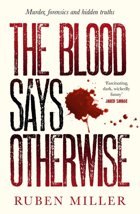 Produktbild: The Blood Says Otherwise: A fascinating and heart-breaking story of life as a forensic scientist
