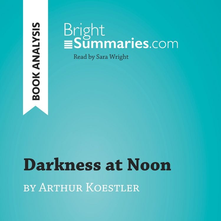 Produktbild: Darkness at Noon by Arthur Koestler (Book Analysis)