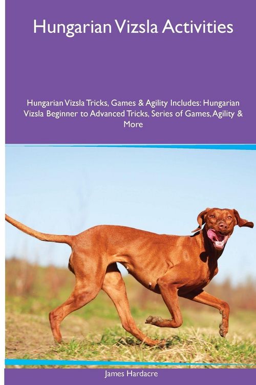 Produktbild: Hungarian Vizsla Activities Hungarian Vizsla Tricks, Games & Agility. Includes