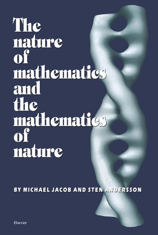 Produktbild: The Nature of Mathematics and the Mathematics of Nature
