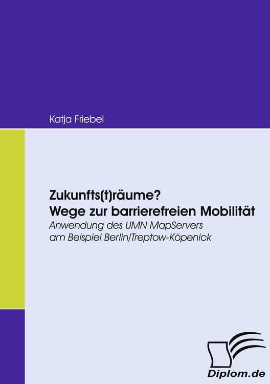 Produktbild: Zukunfts(t)r&auml;ume? Wege zur barrierefreien Mobilit&auml;t