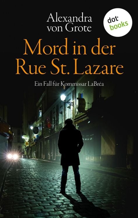 Produktbild: Mord in der Rue St. Lazare: Der erste Fall f&uuml;r Kommissar LaBr&eacute;a