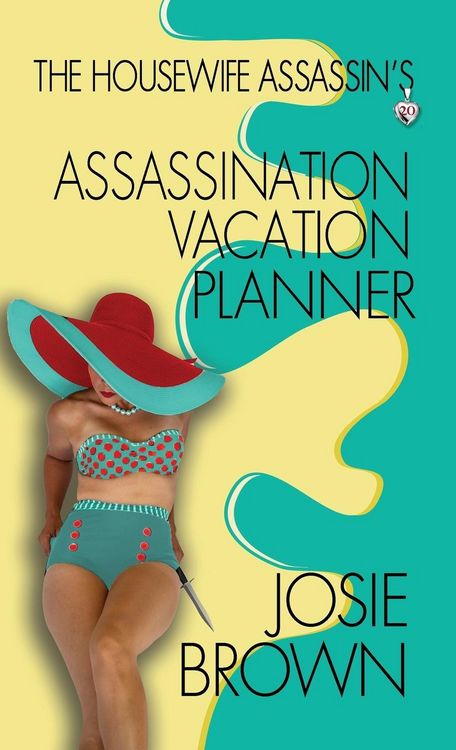Produktbild: The Housewife Assassin's Assassination Vacation Planner