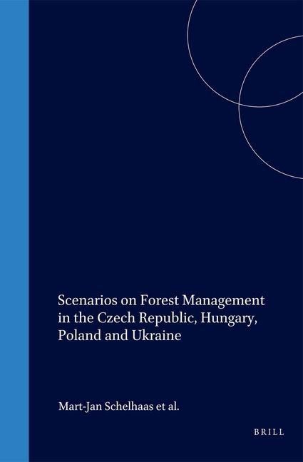 Produktbild: Scenarios on Forest Management in the Czech Republic, Hungary, Poland and Ukraine