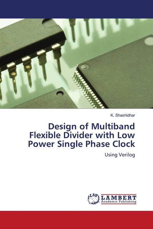 Produktbild: Design of Multiband Flexible Divider with Low Power Single Phase Clock