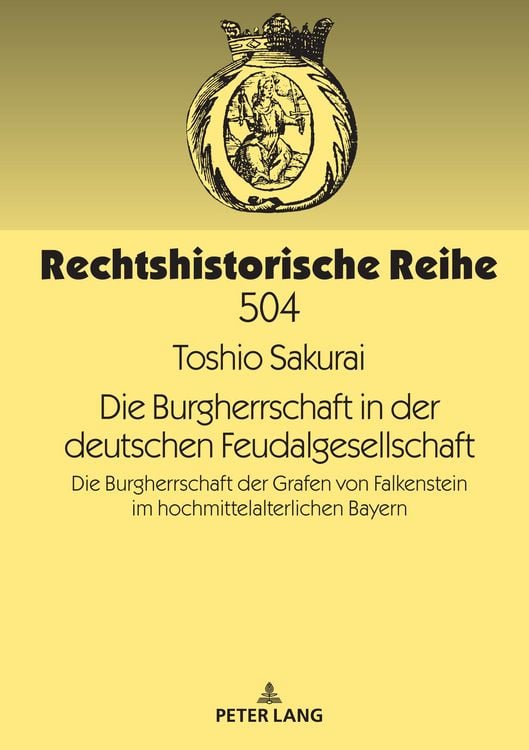 Produktbild: Die Burgherrschaft in der deutschen Feudalgesellschaft