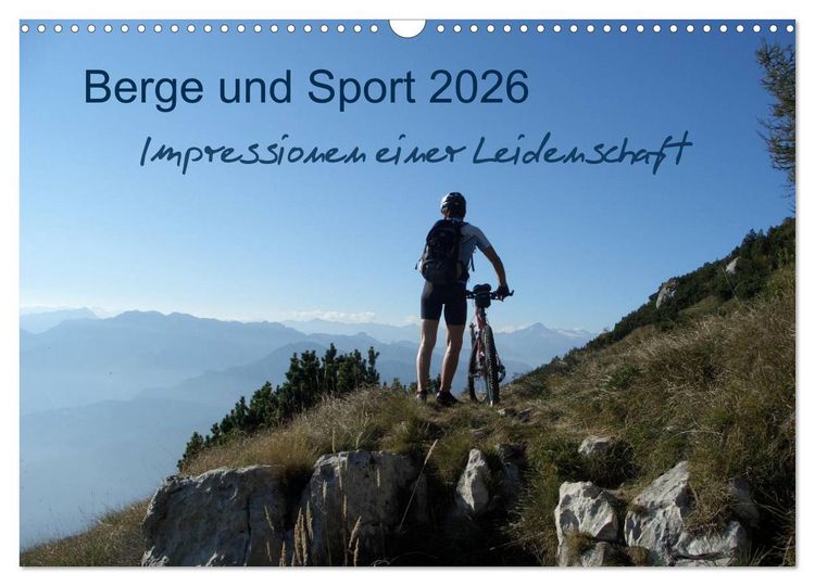 Produktbild: Berge und Sport 2026, Impressionen einer Leidenschaft (Wandkalender 2026 DIN A3 quer), CALVENDO Monatskalender