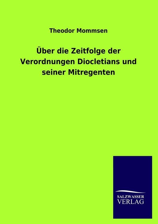 Produktbild: &Uuml;ber die Zeitfolge der Verordnungen Diocletians und seiner Mitregenten