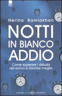 Produktbild: Notti in bianco addio. Come superare i disturbi del sonno e dormire meglio