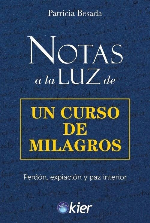 Produktbild: Notas a la Luz de un Curso de Milagros: Perd&oacute;n, expiaci&oacute;n y paz interior