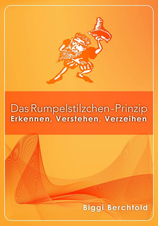 Produktbild: Das Rumpelstilzchen-Prinzip