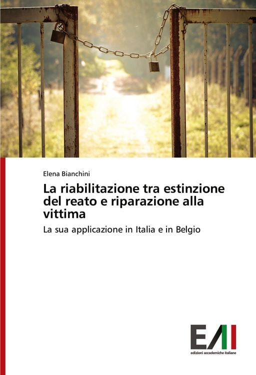 Produktbild: La riabilitazione tra estinzione del reato e riparazione alla vittima