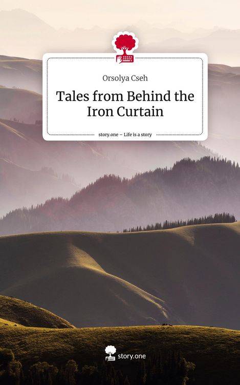 Produktbild: Tales from Behind the Iron Curtain. Life is a Story - story.one