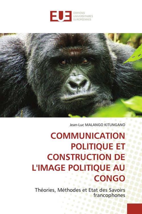 Produktbild: Communication Politique Et Construction De L'image Politique Au Congo