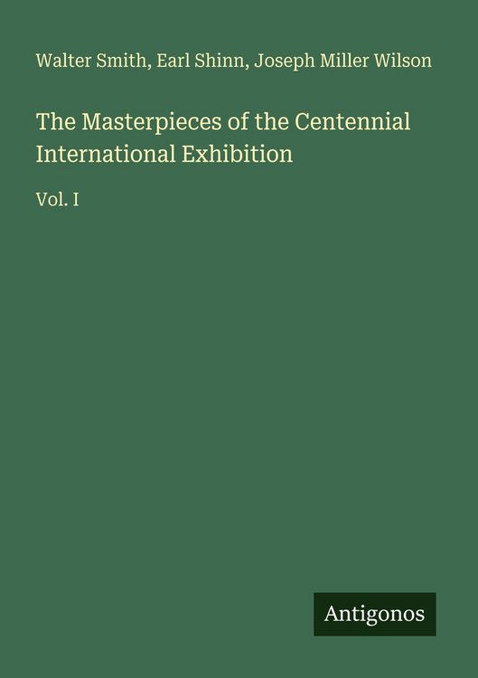 Produktbild: The Masterpieces of the Centennial International Exhibition