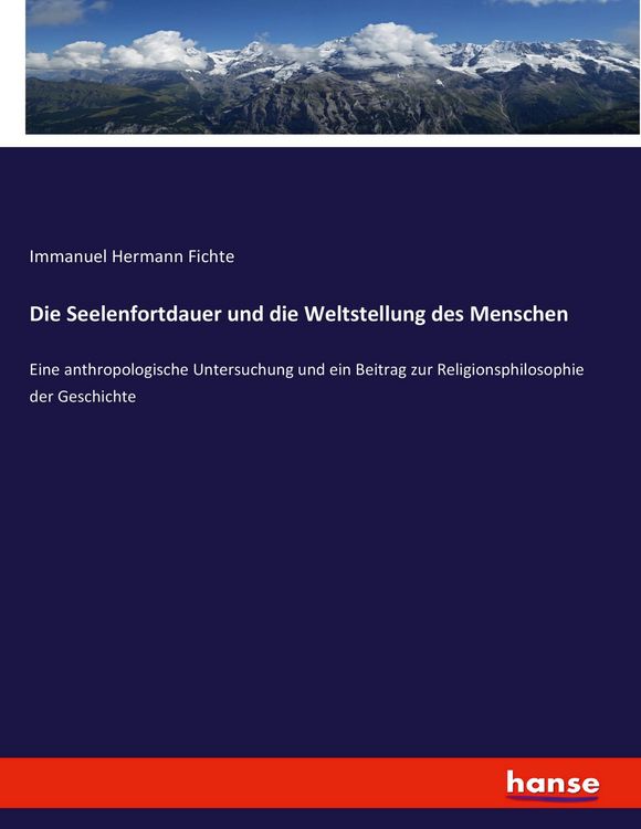 Produktbild: Die Seelenfortdauer und die Weltstellung des Menschen