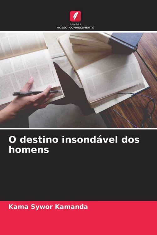 Produktbild: O destino insond&aacute;vel dos homens