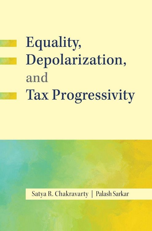 Produktbild: Equality, Depolarization, and Tax Progressivity