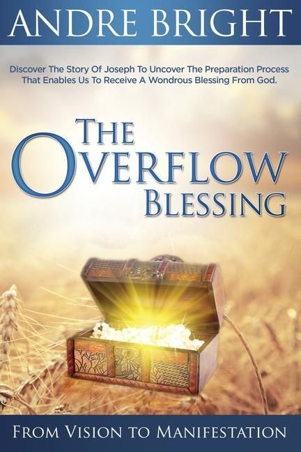 Produktbild: The Overflow Blessing: From Vision to Manifestation