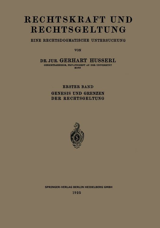 Produktbild: Rechtskraft und Rechtsgeltung: Eine Rechtsdogmatische Untersuchung