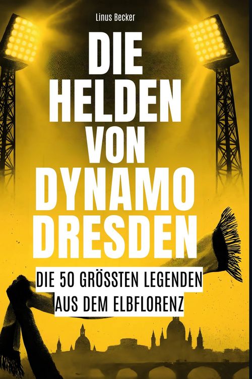 Produktbild: Die Helden von Dynamo Dresden