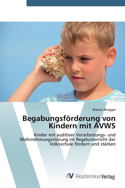 Produktbild: Begabungsf&ouml;rderung von Kindern mit AVWS