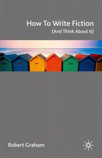Produktbild: How to Write Fiction (And Think About It)