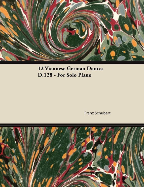 Produktbild: 12 Viennese German Dances D.128 - For Solo Piano