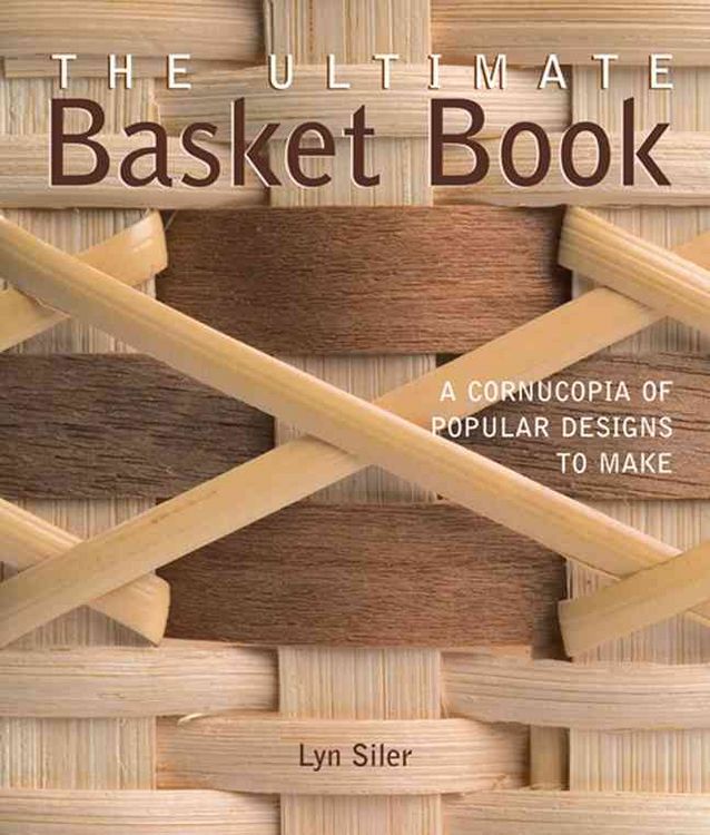Produktbild: The Ultimate Basket Book: A Cornucopia of Popular Designs to Make