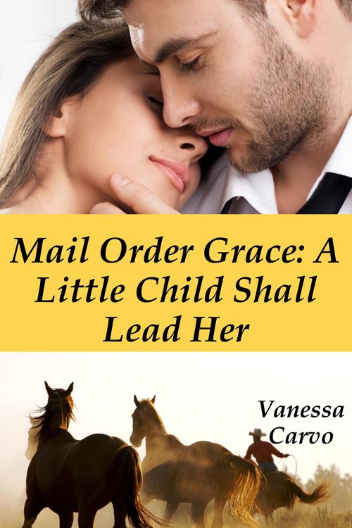 Produktbild: Mail Order Grace: A Little Child Shall Lead Her