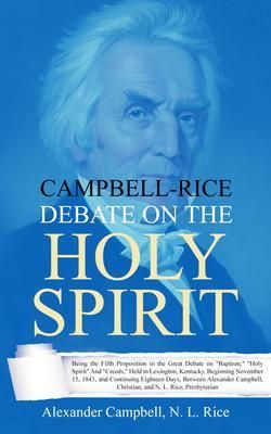 Produktbild: Campbell-Rice Debate on the Holy Spirit