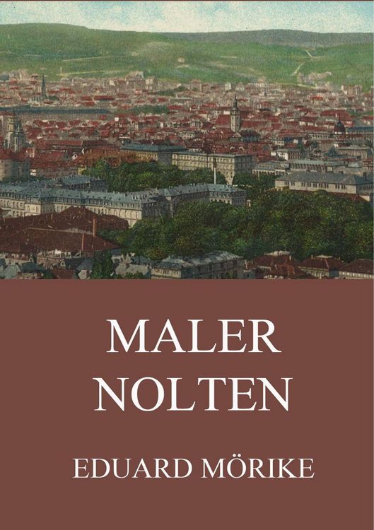 Produktbild: M&ouml;rike, E: Maler Nolten
