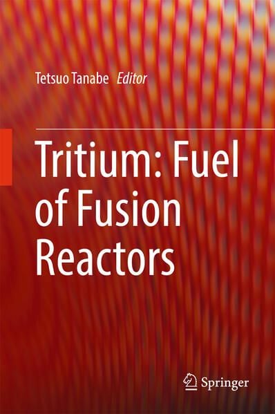Produktbild: Tritium: Fuel of Fusion Reactors