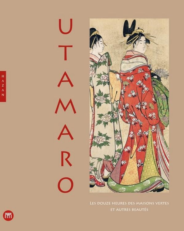 Produktbild: Utamaro : les douze heures des maisons vertes et autres beaut&eacute;s