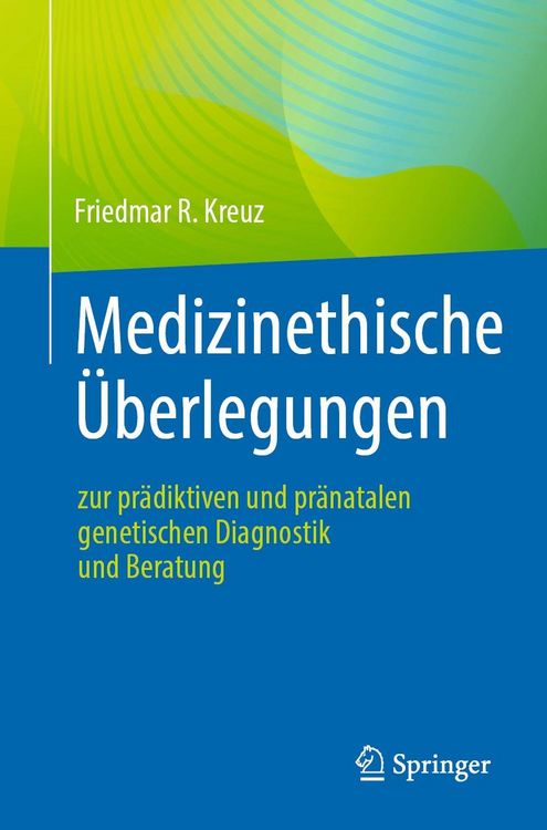 Produktbild: Medizinethische &Uuml;berlegungen zur pr&auml;diktiven und pr&auml;natalen genetischen Diagnostik und Beratung