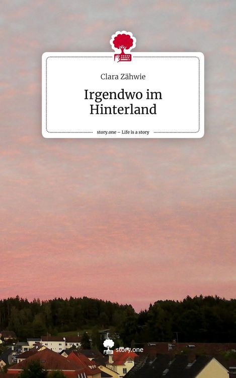 Produktbild: Irgendwo im Hinterland. Life is a Story - story.one