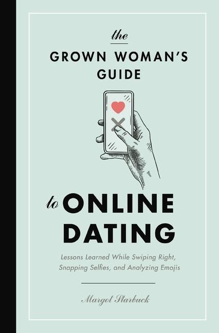 Produktbild: The Grown Woman's Guide to Online Dating