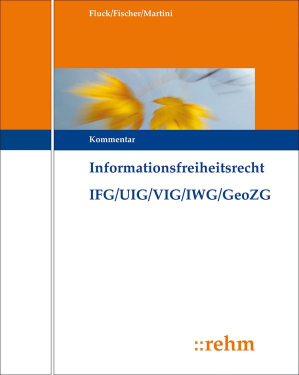 Produktbild: Informationsfreiheitsrecht mit Umweltinformations- und Verbraucherinformationsrecht IFG/UIG/VIG/IWG/GeoZG