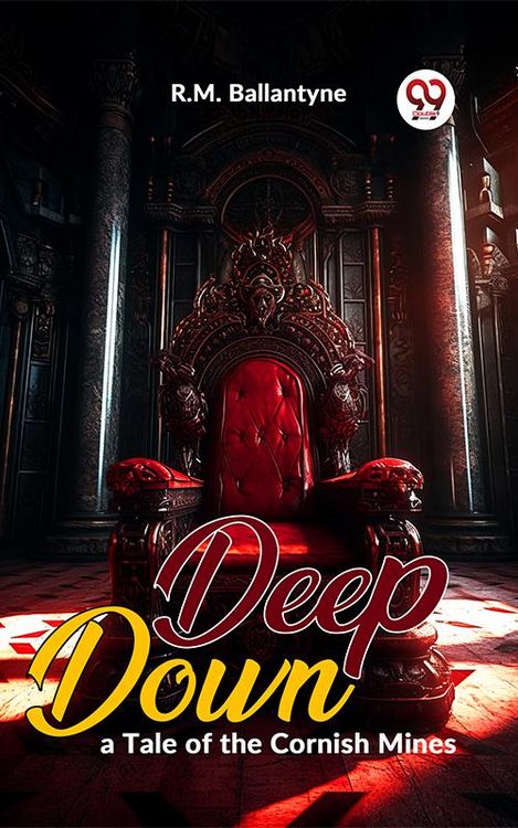 Produktbild: Deep Down, A Tale Of The Cornish Mines