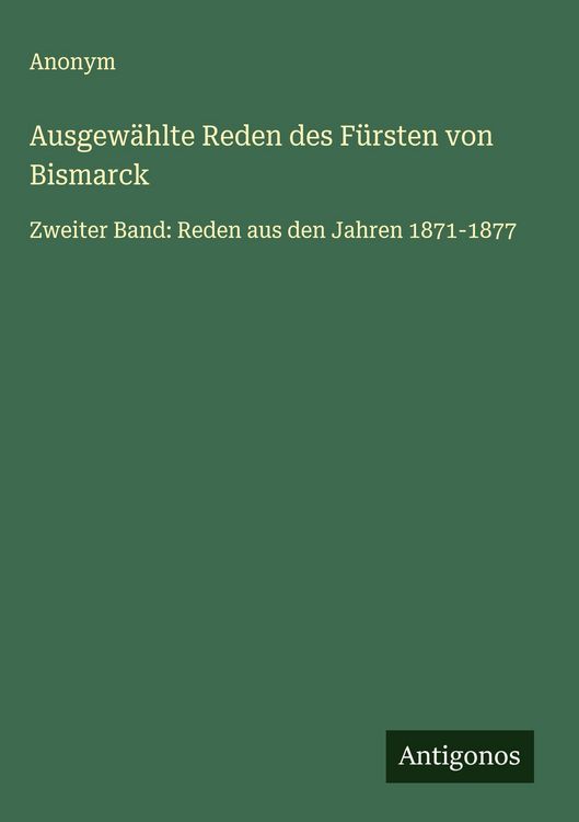 Produktbild: Ausgew&auml;hlte Reden des F&uuml;rsten von Bismarck