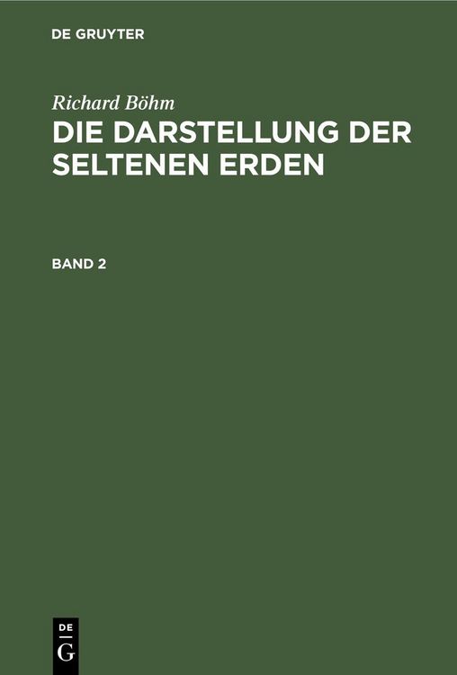 Produktbild: Richard B&ouml;hm: Die Darstellung der seltenen Erden. Band 2