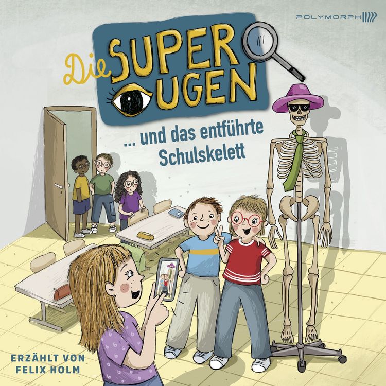 Produktbild: Die Superaugen und das entf&uuml;hrte Schulskelett
