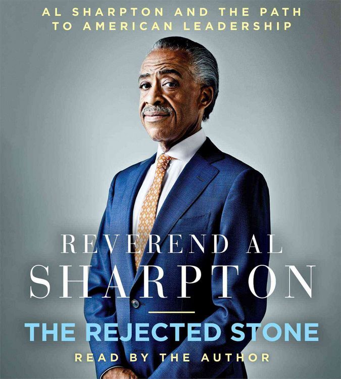 Produktbild: The Rejected Stone: Al Sharpton and the Path to American Leadership