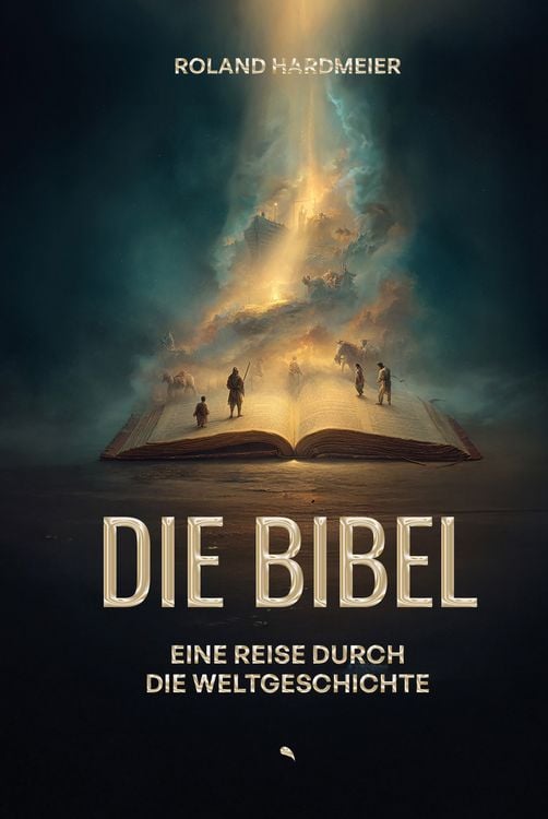 Produktbild: Die Bibel. Eine Reise durch die Weltgeschichte.