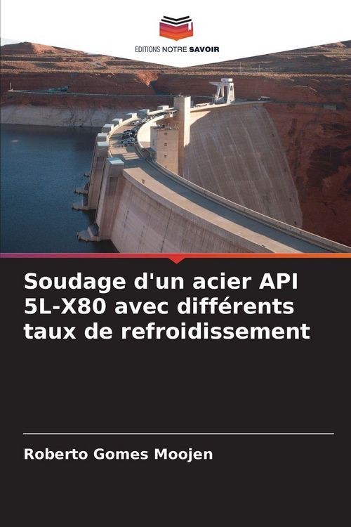 Produktbild: Soudage d'un acier API 5L-X80 avec diff&eacute;rents taux de refroidissement