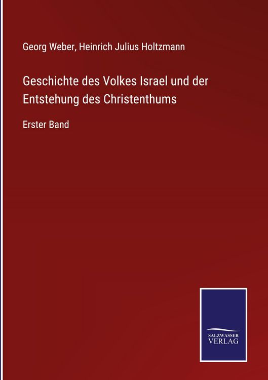 Produktbild: Geschichte des Volkes Israel und der Entstehung des Christenthums